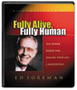 Fully Alive, Fully Human