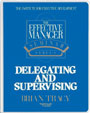 The Effective Manager Seminar Series: Delegating and Supervising