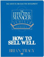 The Effective Manager Seminar Series: How to Sell Well